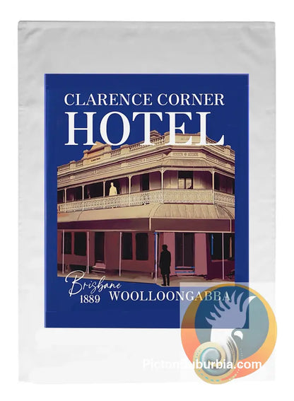 Clarence Corner Hotel: Woolloongabba - Tea Towel - Tea Towel